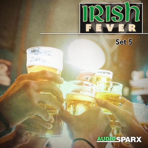 Irish Fever, Set 5
