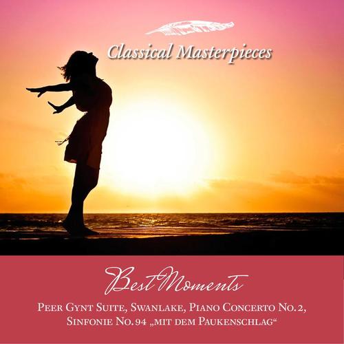 Best Moments: Peer Gynt Suite, Swanlake, Piano Concerto No.2, Sinfonie No.94 