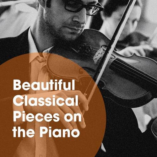 Beautiful Classical Pieces on the Piano