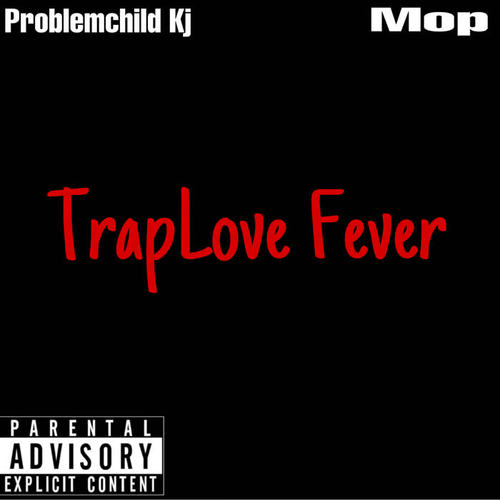 TrapLove Fever (Explicit)