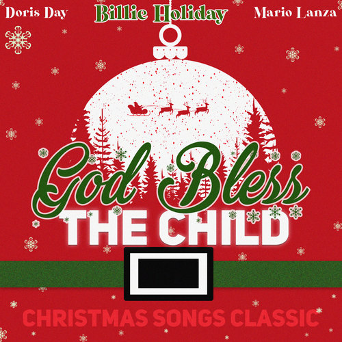 God Bless the Child (Christmas Songs Classic)