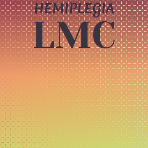 Hemiplegia Lmc