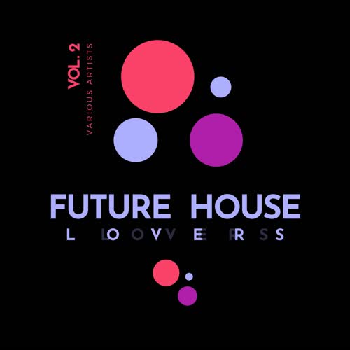 Future House Lovers, Vol. 2