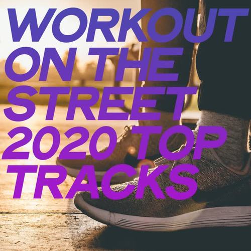 Workout on the Street 2020 Top Tracks