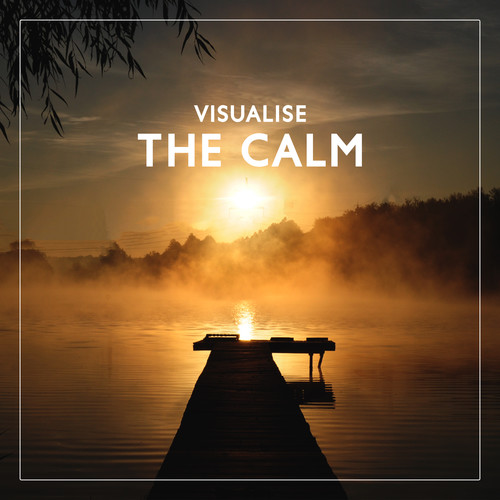 Visualise the Calm (Making Deeper Contact with Yourself, Meditation and Reflection, Blissful Relaxing, Stress Relief Instant)