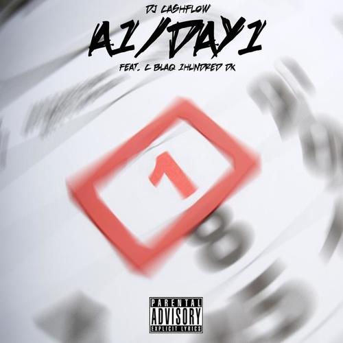 A1 / Day1 (feat. C-Blaq, 1hundred & Dk) [Explicit]