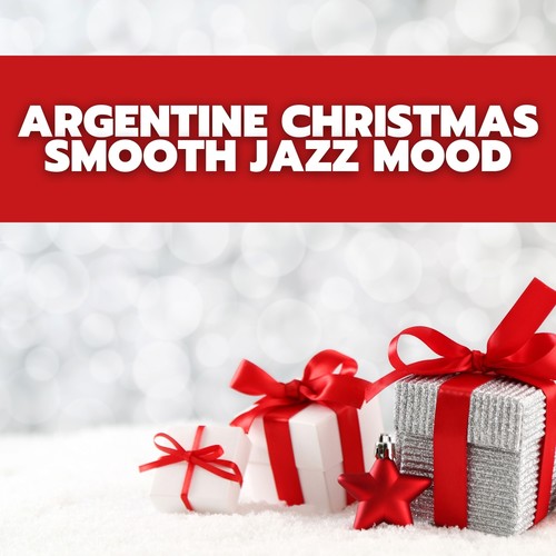 Argentine Christmas Smooth Jazz Mood