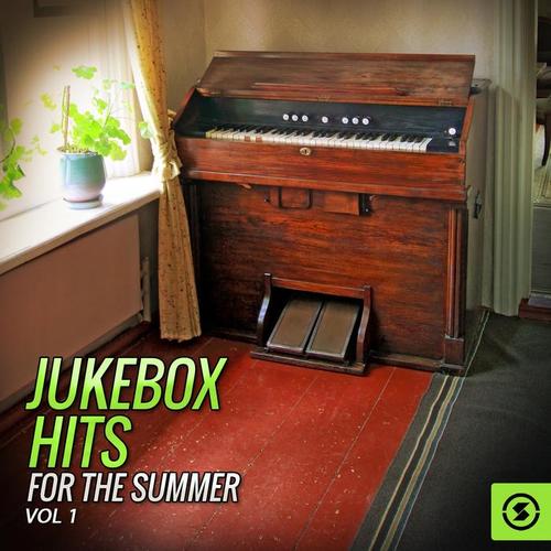 Jukebox Hits for the Summer, Vol. 1