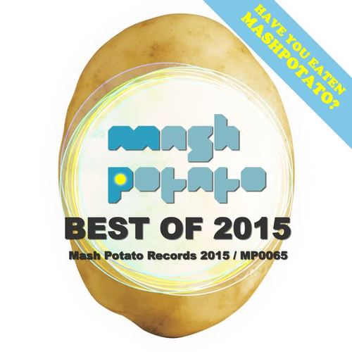 Best Of 2015, Mash Potato Records