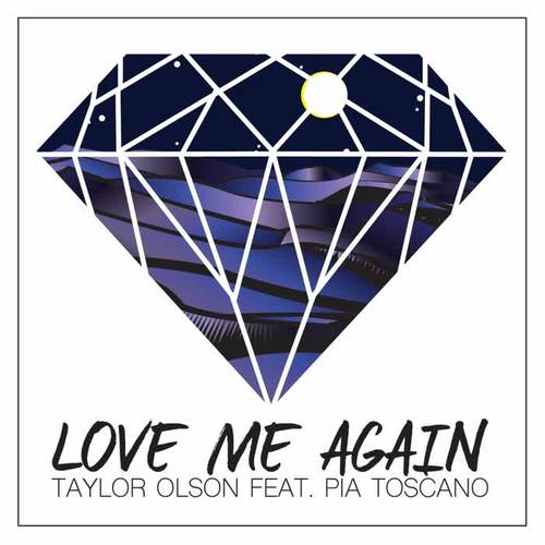 Love Me Again (feat. Pia Toscano) (Explicit)