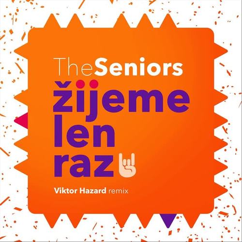 Žijeme Len Raz (Viktor Hazard Remix)