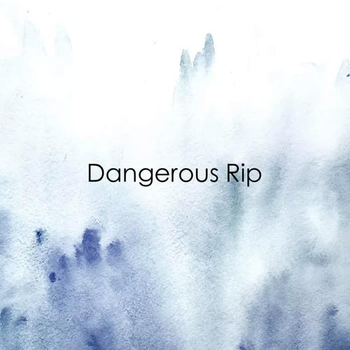 Dangerous Rip