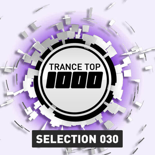 Trance Top 1000 Selection, Vol. 30 (Extended Versions)