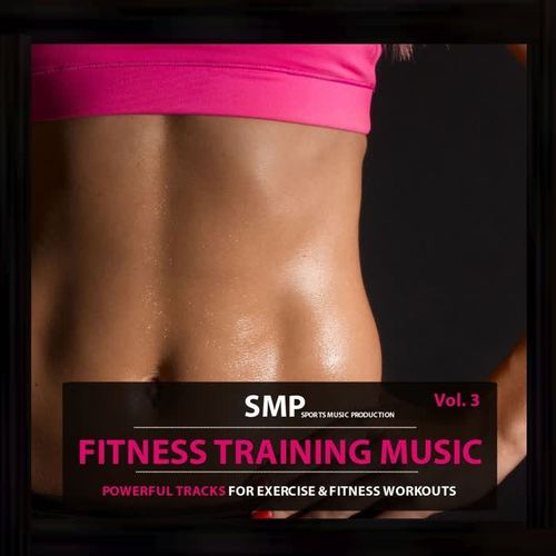 Fitness Training Music, Vol. 3