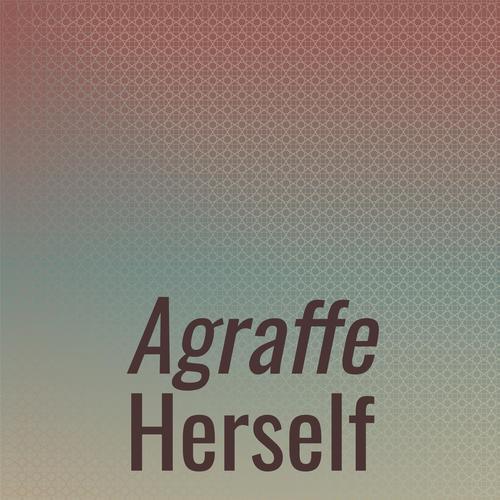 Agraffe Herself