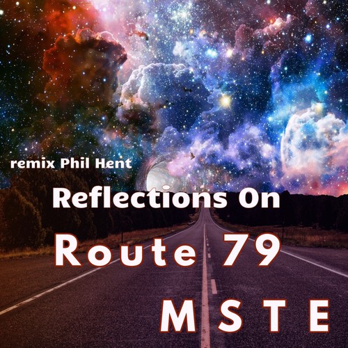 Reflections on Route 79 (Phil Hent Remix)