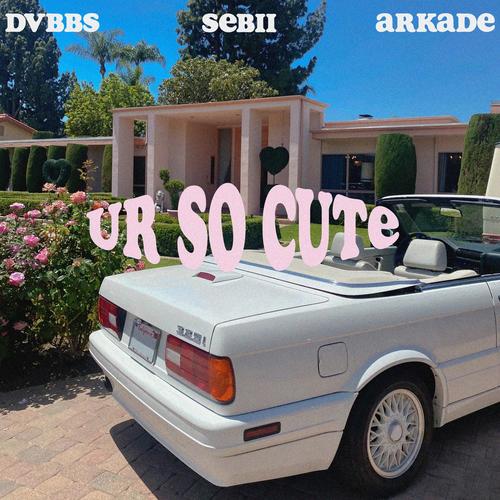 ur so cute (Explicit)