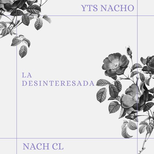 La Desinteresada (feat. Nach CL) [Explicit]