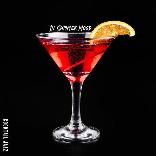 In Summer Mood - Cocktail Jazz, Beach Music, Chillout, Summer Jazz, Relax, Instrumental Jazz Vibes, Smooth Jazz Beats