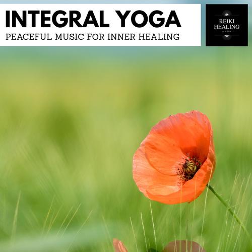 Integral Yoga - Peaceful Music For Inner Healing