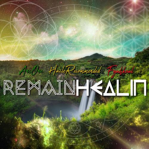 Remain Healin (feat. Fyahkoal)