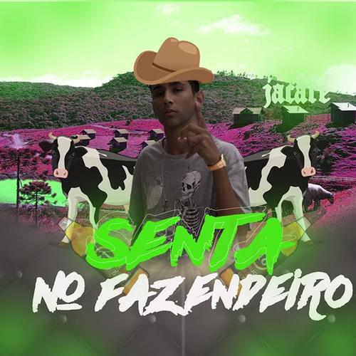 Senta no Fazendeiro