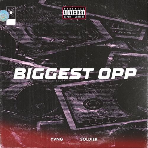 Biggest Opp (Explicit)