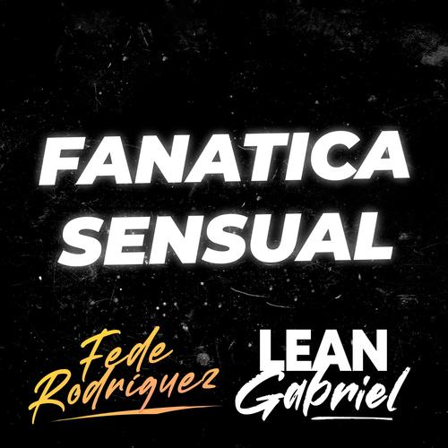 Fanatica Sensual (feat. Lean Gabriel)