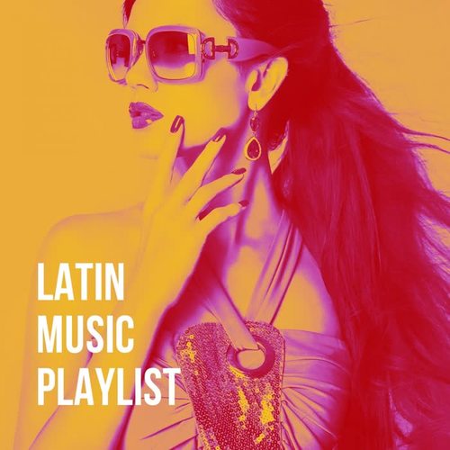 Latin Music Playlist