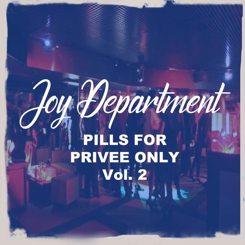 Pills for Privee Only, Vol. 2