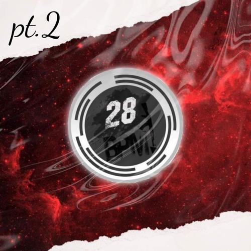 28 Bpm Mixtape Pt. 2 (Explicit)