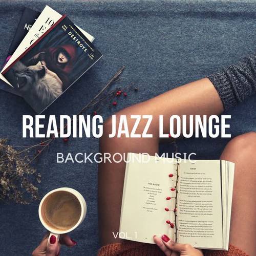 Reading Lounge Jazz Background Music (Finest Lounge, Smooth Jazz & Chill Instrumental Music for Study, Home Office, Relax)