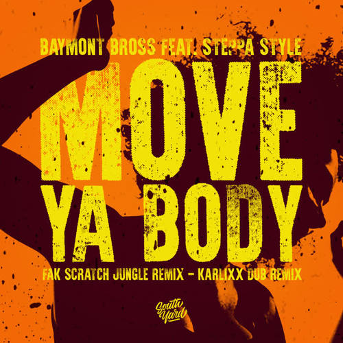 Move Ya Body feat. Steppa Style