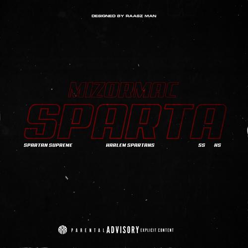 Sparta (feat. #HarlemSpartans MizorMac) [Explicit]