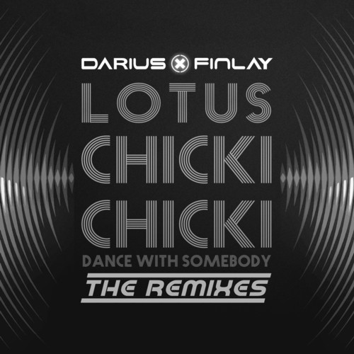 Chicki Chicki (Dance With Somebody) (The Remixes)