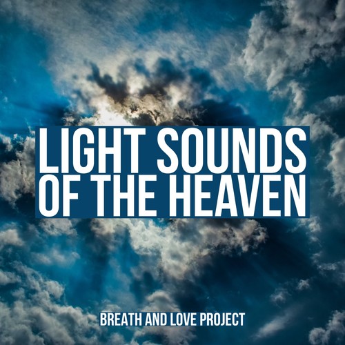 Light Sounds of the Heaven