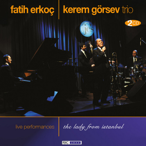 Fatih Erkoç & Kerem Görsev Trio Live Jazz