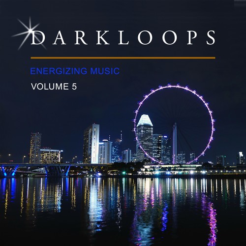 Darkloops Energizing Music, Vol. 5