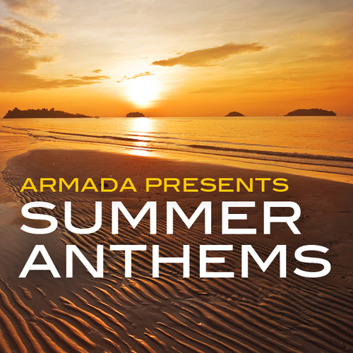 Armada presents Summer Anthems