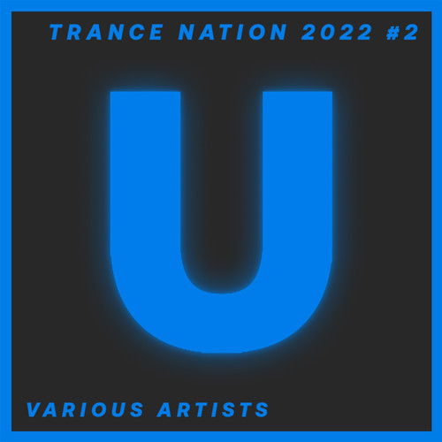 Trance Nation 2022 #2