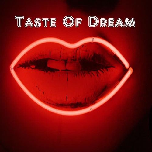 Taste of Dream