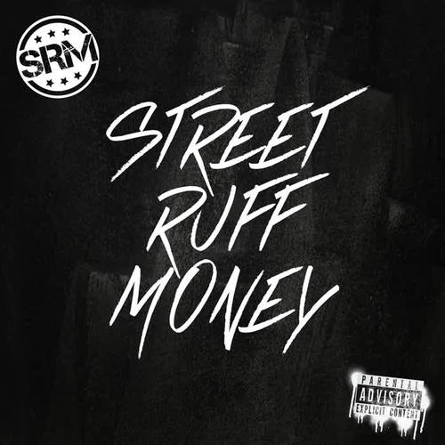 Street Ruff Money (Explicit)