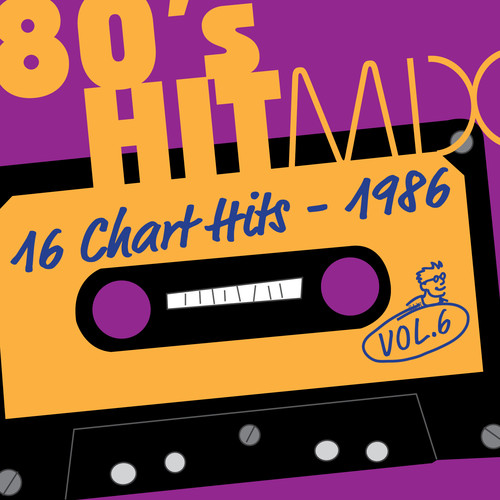 Hit Mix '86 Vol. 6  -  16 Chart Hits