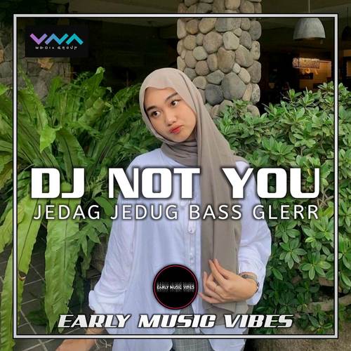 Dj Not You