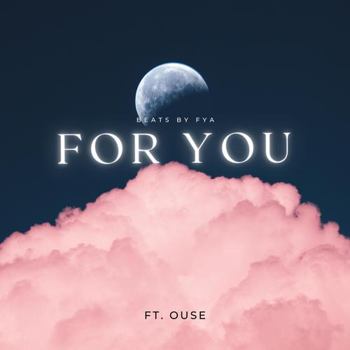 For You (feat. Ouse)