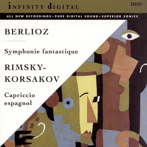 Berlioz: Symphonie fantastique, Op. 14 - Rimsky-Korsakov: Capriccio espagnol, Op. 34