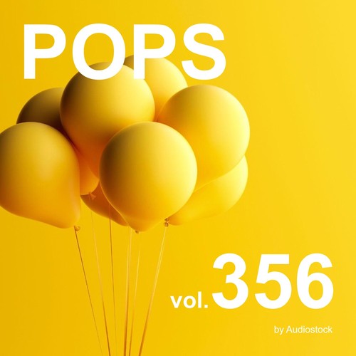 POPS, Vol. 356 -Instrumental BGM- by Audiostock