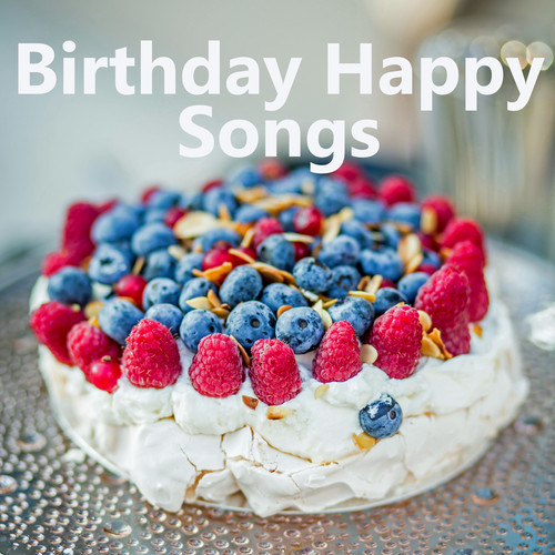 Birthday Happy Songs