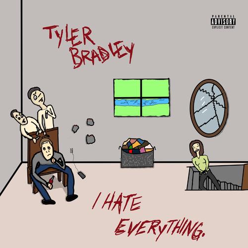 I Hate Everything. (Explicit)