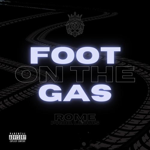 Foot On The Gas (Explicit)